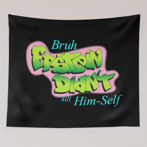Item preview, Epstein Didnt Fresh Himself designed and sold by BetterDaze.