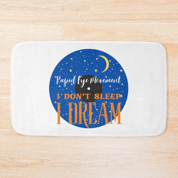Item preview, I Don't Sleep I Dream designed and sold by AMERICANCHEEZ.