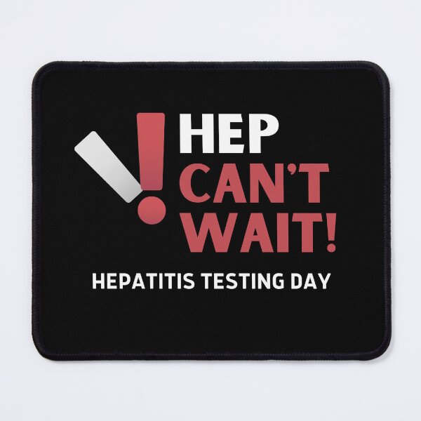 Item preview, Hep Can't Wait! Hepatisis Testing Day designed and sold by IllustrT.
