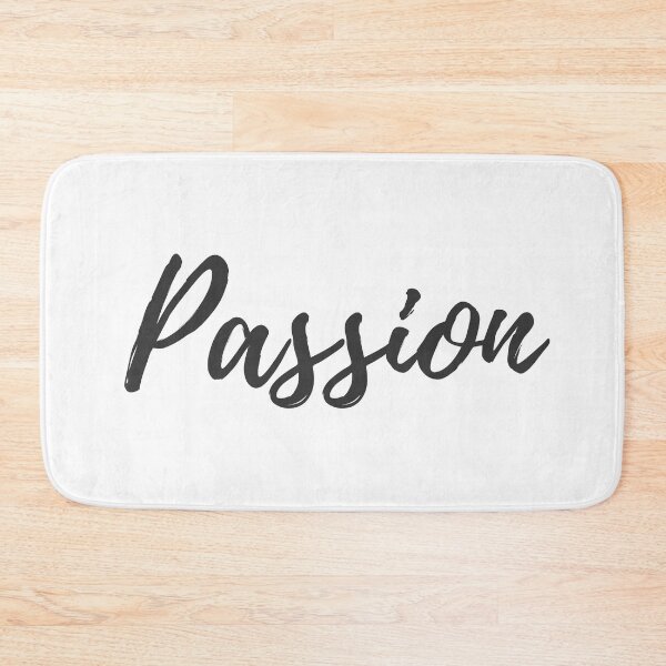 Item preview, Put Passion into All You Do designed and sold by ActionFocus.