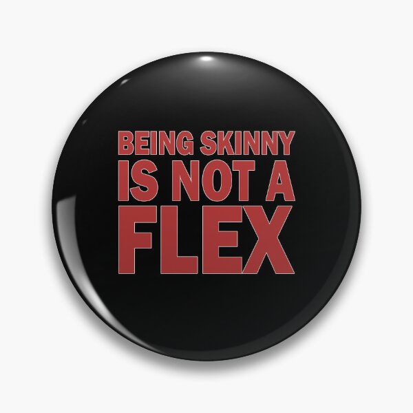 Item preview, Being skinny is not a flex designed and sold by andygiangore.