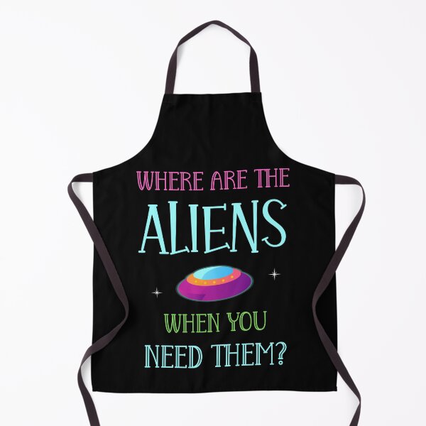 Item preview, Where Are The Aliens When You Need Them? designed and sold by Einstein12345.