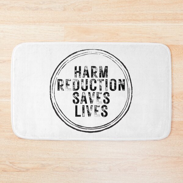 Item preview, Harm Reduction Saves Lives Rustic designed and sold by Absolute-Garlic.