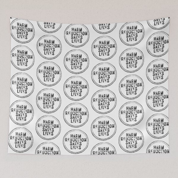 Item preview, Harm Reduction Saves Lives Rustic designed and sold by Absolute-Garlic.