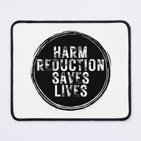 Item preview, Copy of Harm Reduction Saves Lives Rustic Black designed and sold by Absolute-Garlic.