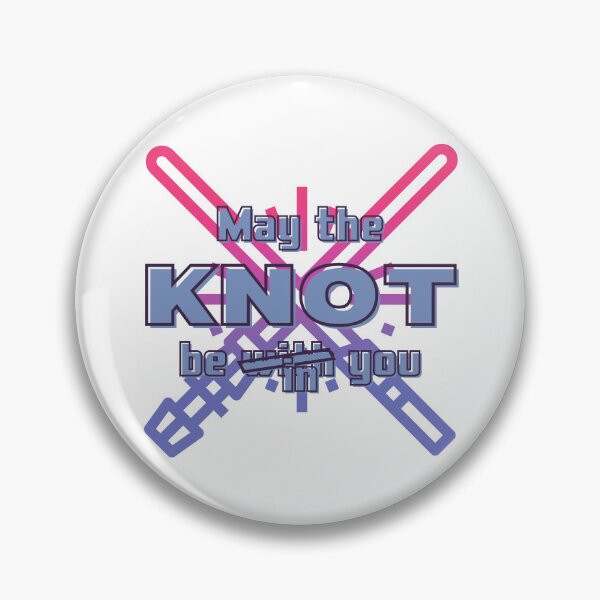 Item preview, May the KNOT be in you 5 designed and sold by VTbonds.