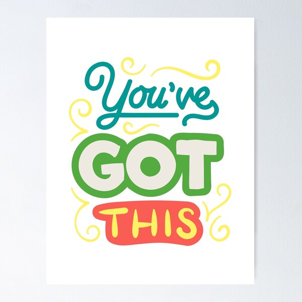 Item preview, You've got this designed and sold by Goliardika-Shop.