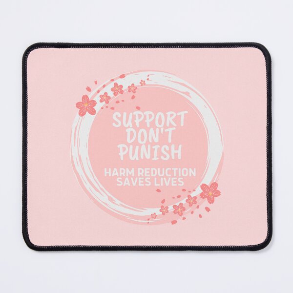 Item preview, Harm Reduction - Support Don't Punish - Pink designed and sold by Absolute-Garlic.