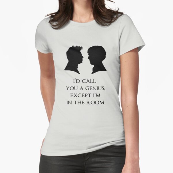 I'd Call You A Genius Fitted T-Shirt