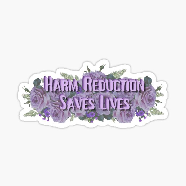 Item preview, Harm Reduction Saves Lives - Purple designed and sold by Absolute-Garlic.
