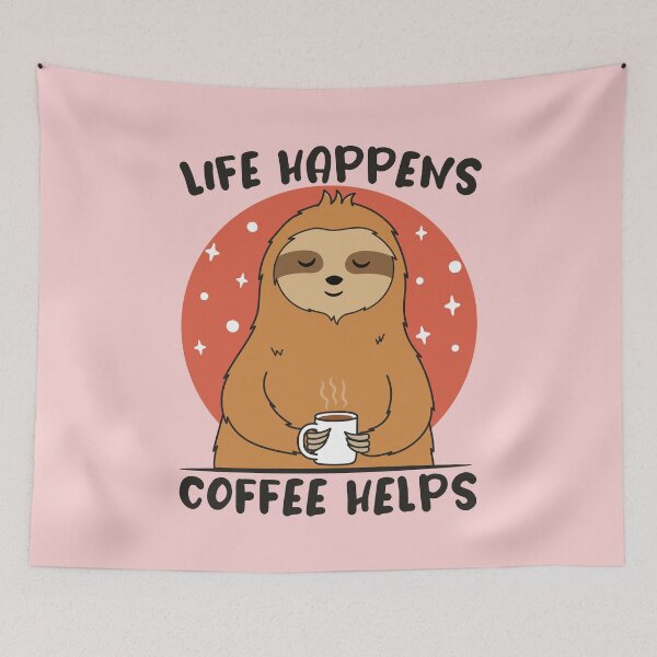 Item preview, Life Happens Coffee Helps - Cute Sloth - Light designed and sold by ttttee.