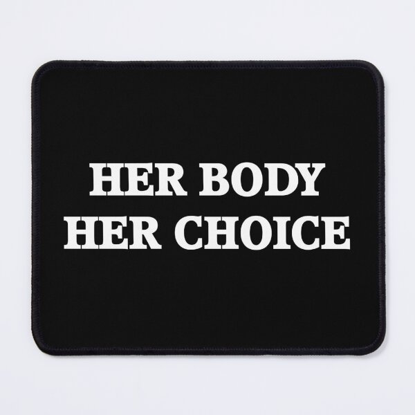 Item preview, Her Body Her Choice white designed and sold by oxoxoxo.