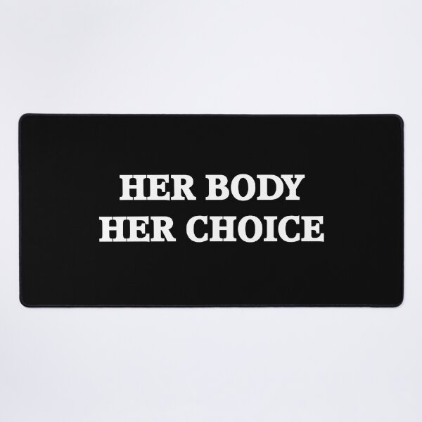 Item preview, Her Body Her Choice white designed and sold by oxoxoxo.