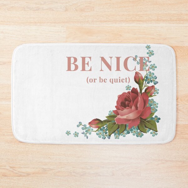 Item preview,  Be Nice or Be Quiet with Roses and Phlox designed and sold by rhombusOnion.