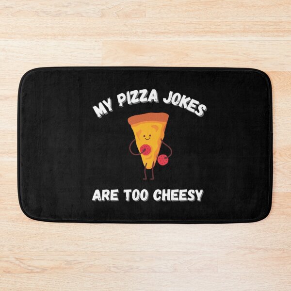 Item preview,  My pizza jokes are too cheesy designed and sold by PacePoint.