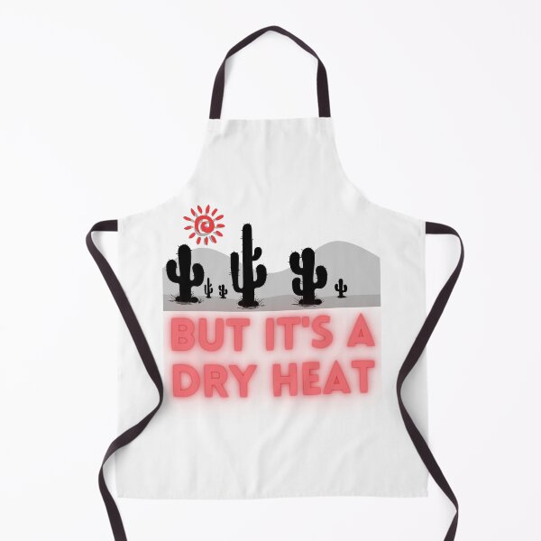 Item preview, But it's a Dry Heat - Lifes Inspirational Quotes designed and sold by MikeMargolisArt.