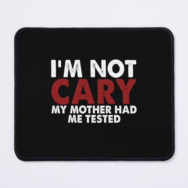 Item preview, I'm not crazy my mother had me tested designed and sold by addylolanden.