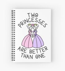 Two Princesses Are Better Than One - Lesbian, Sapphic Spiral Notebook