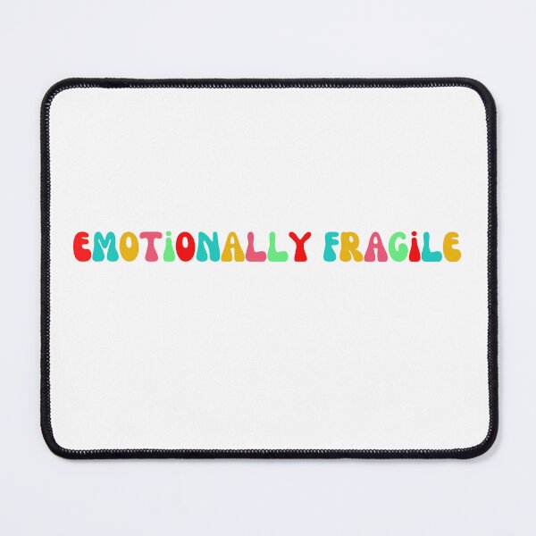 Item preview, Emotionally Fragile designed and sold by Lilac225769.