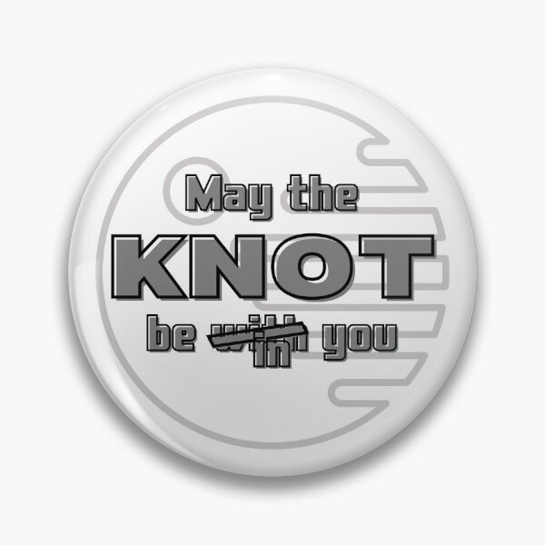 Item preview, May the KNOT be in you 8 designed and sold by VTbonds.