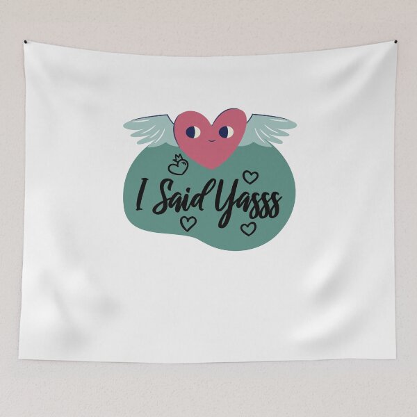 Item preview, I Said Yasss designed and sold by Aimyashoppy.