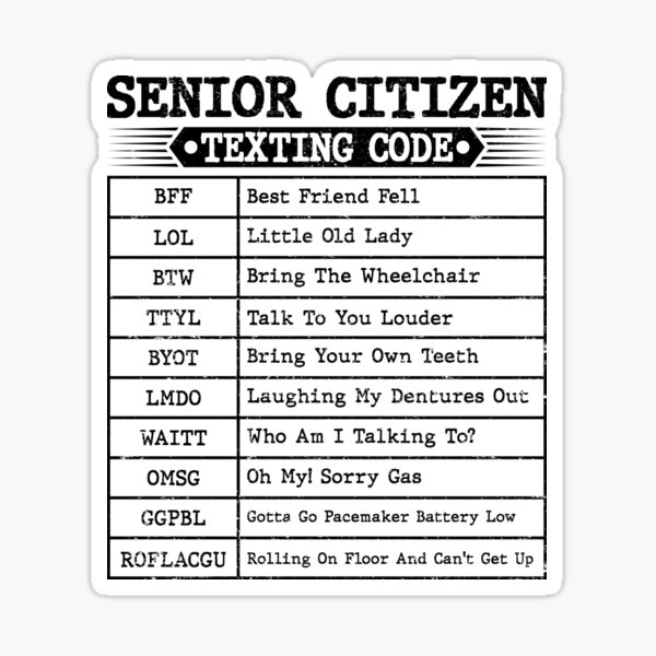 funny-senior-citizen-s-texting-code-for-old-people-grandpa-sticker