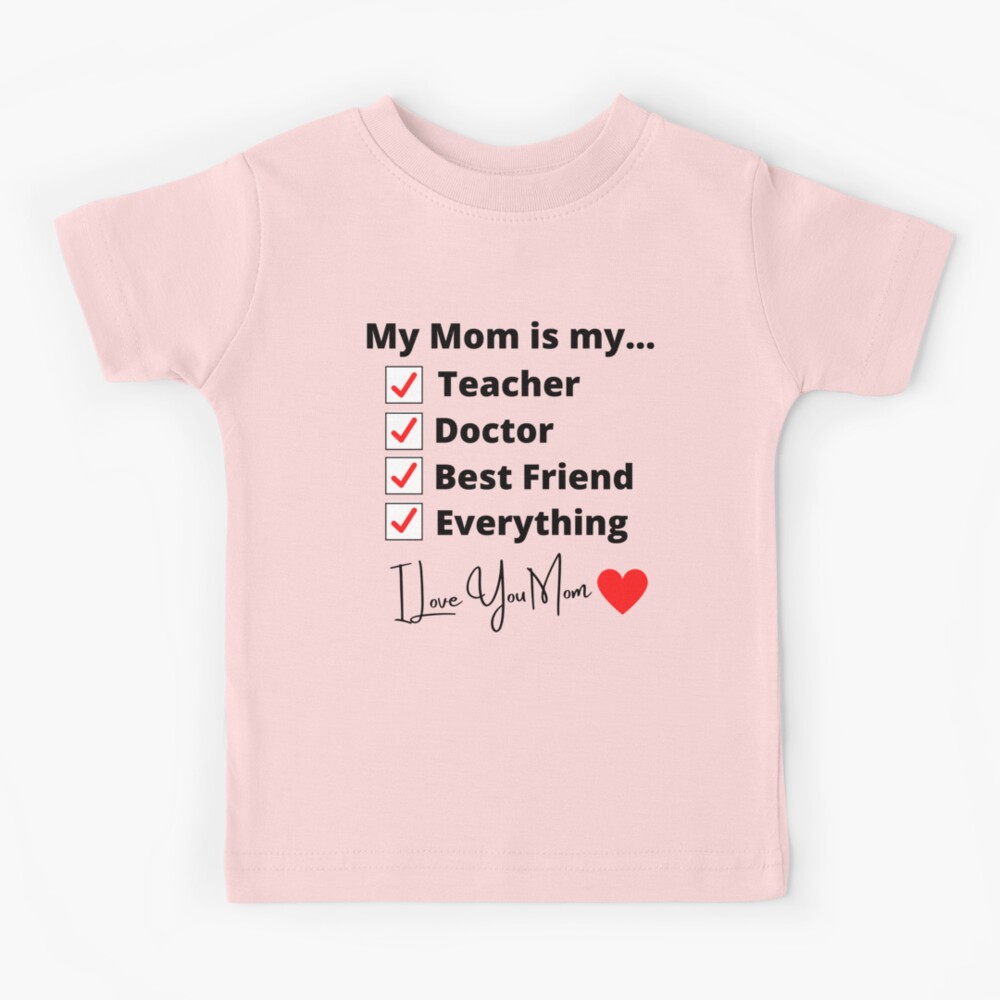 My MOM is My Everything Check Mark with Black Letters and Red Heart | Kids  T-Shirt