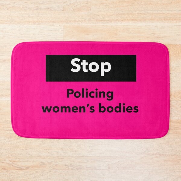Item preview, Stop policing women’s bodies  designed and sold by Rachel the Artist .