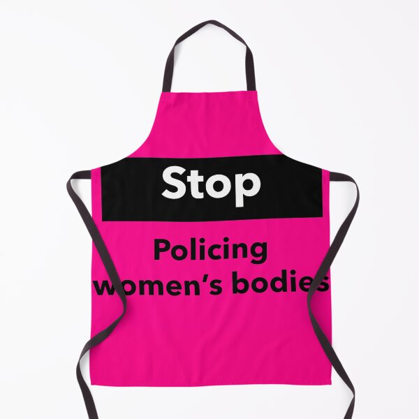 Item preview, Stop policing women’s bodies designed and sold by Rachel the Artist .
