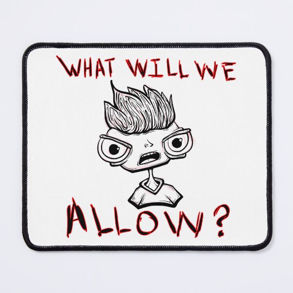 Item preview, What Will We Allow designed and sold by BobbyMillsArt.