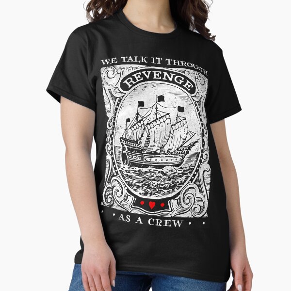 REVENGE - We Talk it Through Classic T-Shirt