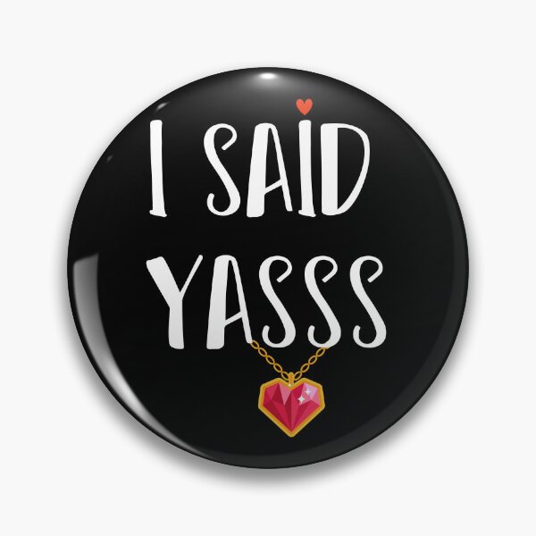 Item preview, I Said Yasss !!!! designed and sold by Aimyashoppy.