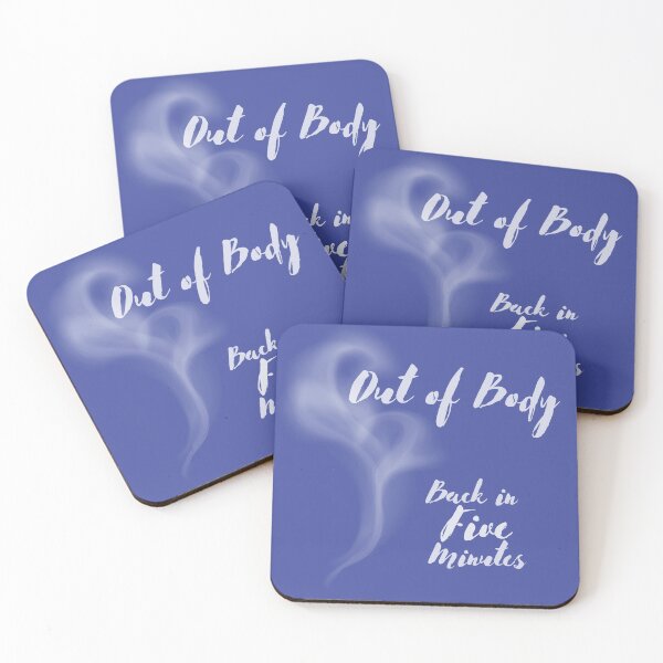 Item preview, Out of Body: Back in 5 (five) minutes - version 2 designed and sold by JinjerS.