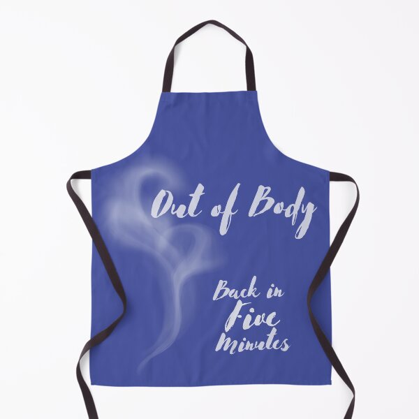 Item preview, Out of Body: Back in 5 (five) minutes - version 2 designed and sold by JinjerS.