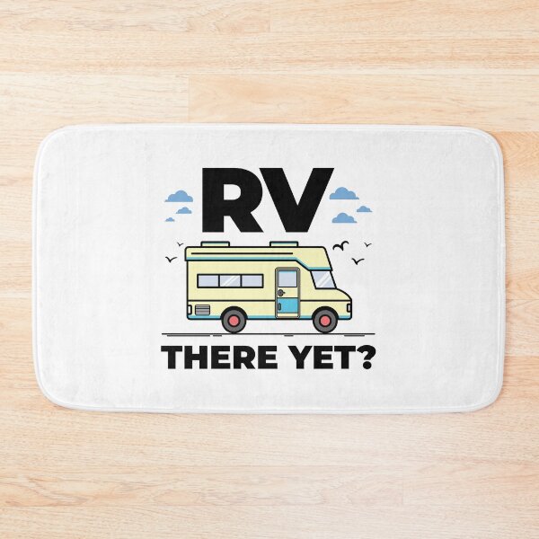 Item preview, RV There Yet? Funny Recreational Vehicle, Motorhome,, Camper, Motor Home designed and sold by EstelleStar.