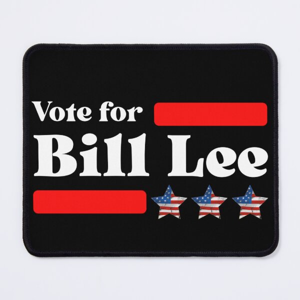 Item preview, Vote For Bill Lee designed and sold by Sonatablue.
