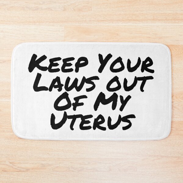 Item preview, keep your laws out of my uterus black text designed and sold by Zevy-Darling.