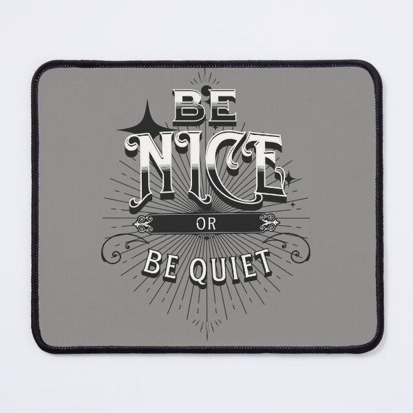 Item preview, Vintage Be Nice or Be Quiet designed and sold by rhombusOnion.
