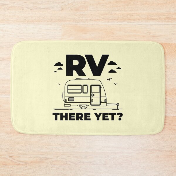 Item preview, RV There Yet? Funny Recreational Vehicle, Camper, Travel Trailer designed and sold by EstelleStar.