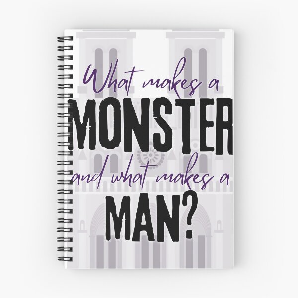 Item preview, What Makes a Monster and What Makes a Man - Hunchback of Notre Dame musical quote designed and sold by Downstage Designs.