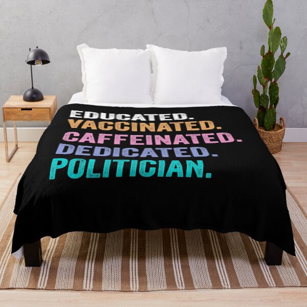Item preview, Educated Vaccinated Caffeinated Dedicated politician shirt, Funny politician Christmas Gift designed and sold by xlnv.