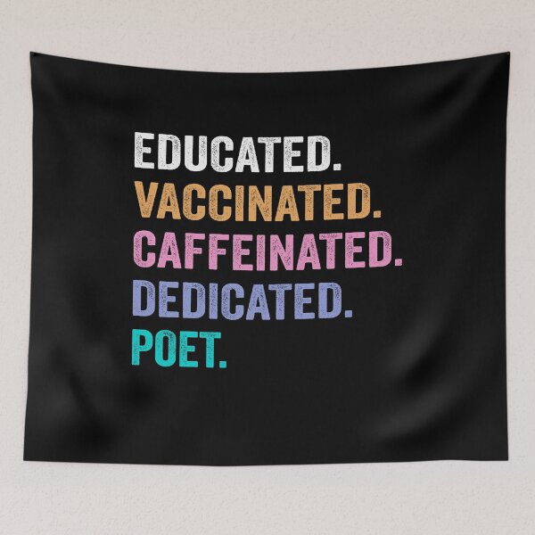 Item preview, Educated Vaccinated Caffeinated Dedicated poet shirt, Funny poet Christmas Gift designed and sold by xlnv.