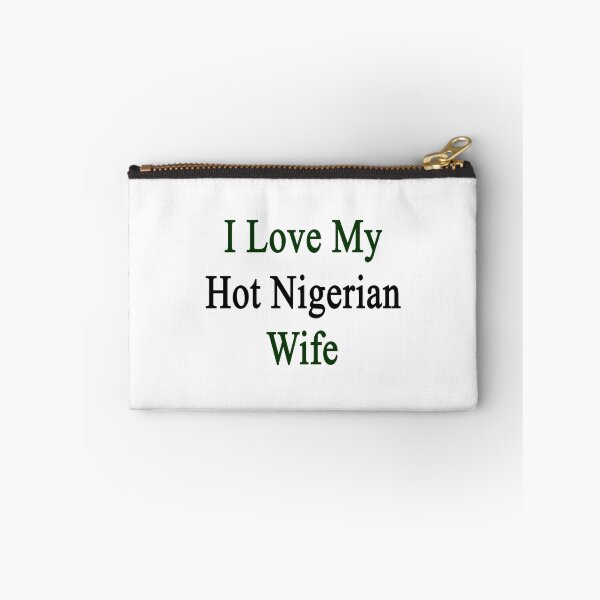 Item preview, I Love My Hot Nigerian Wife  designed and sold by supernova23.