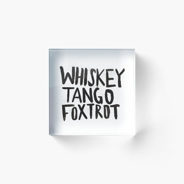 Item preview, Whiskey Tango Foxtrot designed and sold by Leah Flores.