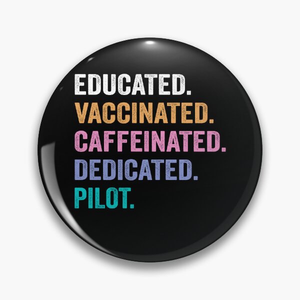 Item preview, Educated Vaccinated Caffeinated Dedicated pilot shirt, Funny pilot Christmas Gift designed and sold by xlnv.