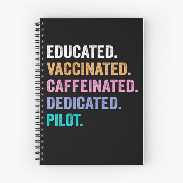 Item preview, Educated Vaccinated Caffeinated Dedicated pilot shirt, Funny pilot Christmas Gift designed and sold by xlnv.