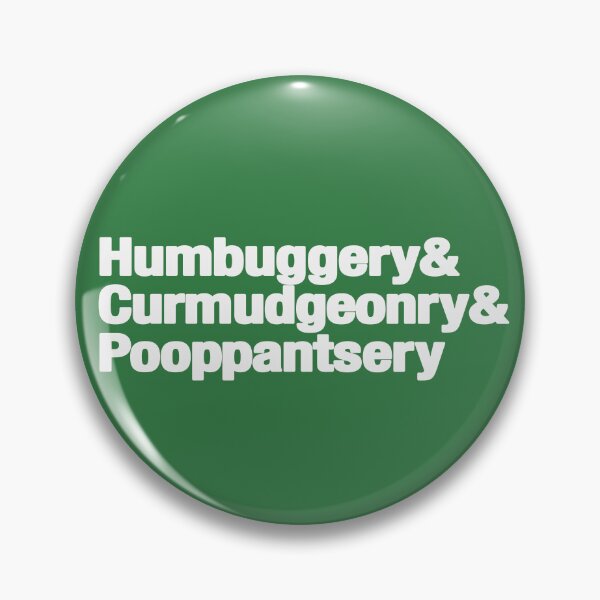 Item preview, Letterkenny Humbuggery Curmudgeonry Pooppantsery designed and sold by hailish.