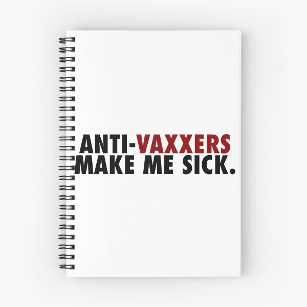 Item preview, Anti-vaxxers make me sick (black text version)  designed and sold by An4rchy.