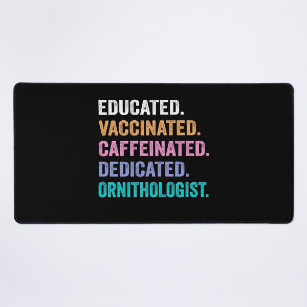 Item preview, Educated Vaccinated Caffeinated Dedicated ornithologist shirt, Funny ornithologist Christmas Gift designed and sold by xlnv.