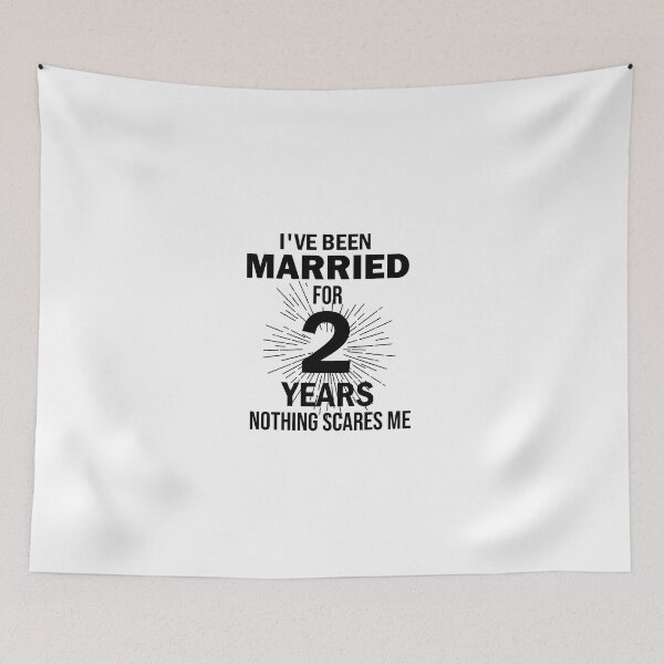 Item preview, I've been married for 2 years nothing scares me, Couples Married 2 Year, Funny Anniversary, anniversary gift for couples, Perfect for a married couple celebrating 2 year of marriage designed and sold by adjamine.